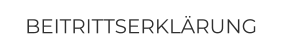BEITRITTSERKLÄRUNG